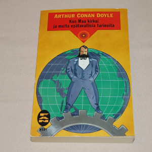 Arthur Conan Doyle Kun maa kirkui ja muita epätavallisia tarinoita